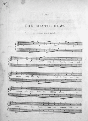 (1) The Boatie Rows. An Ancient Scotch Ballad. (2) The Boatie, with an Obligato Accompanyment
