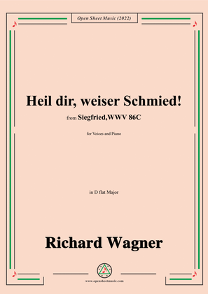 R. Wagner-Heil dir,weiser Schmied!,in D flat Major,from 'Siegfried,WWV 86C'