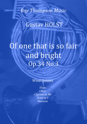 Book cover for Holst: Of one that is so fair and bright (4 Carols for A Capella Choir Op.34 No.3) - wind quintet