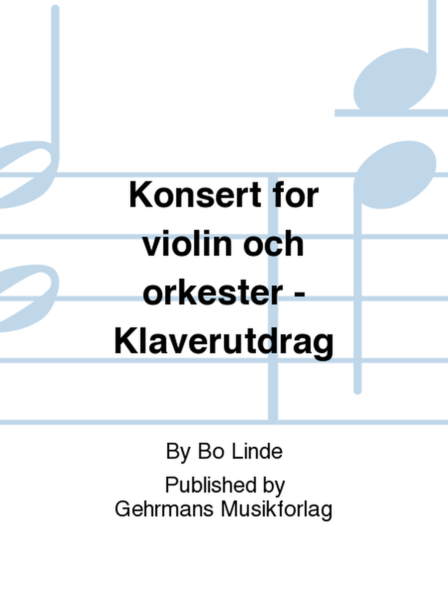 Konsert for violin och orkester - Klaverutdrag