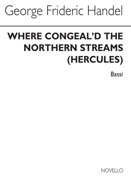 Where Congeal'd The Northern Streams (Bassi)