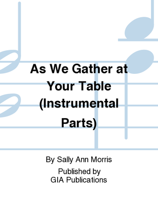 Book cover for As We Gather at Your Table - Instrument edition