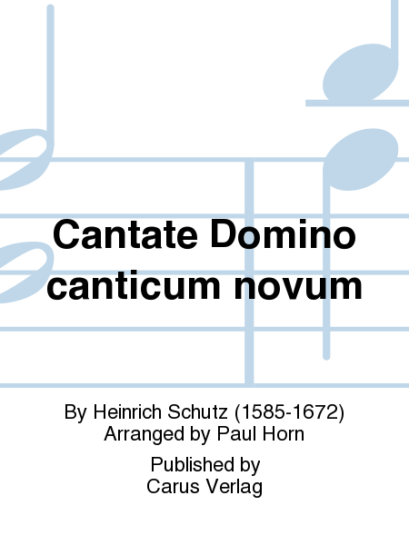 Cantate Domino canticum novum (Lobsinget Gott dem Herrn)