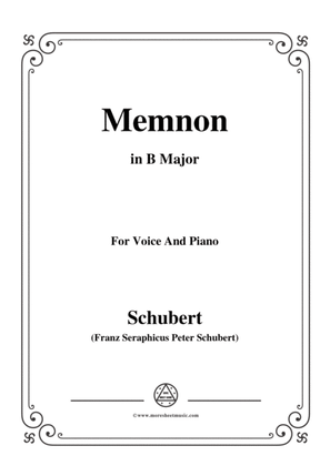 Schubert-Memnon,in B Major,Op.6,for Voice and Piano