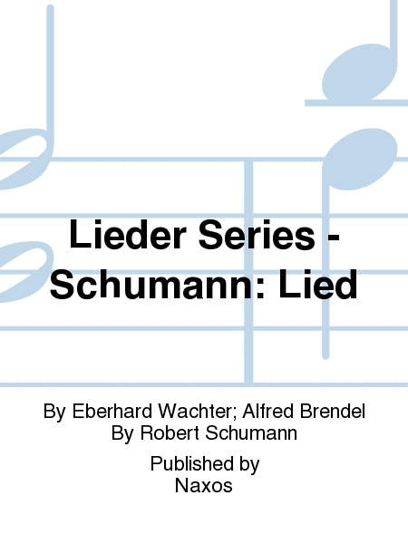 Lieder Series - Schumann: Lied