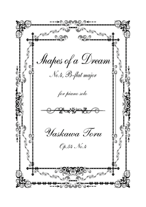 Book cover for Shapes of a Dream No.4, B-flat major, Op.54 No.4