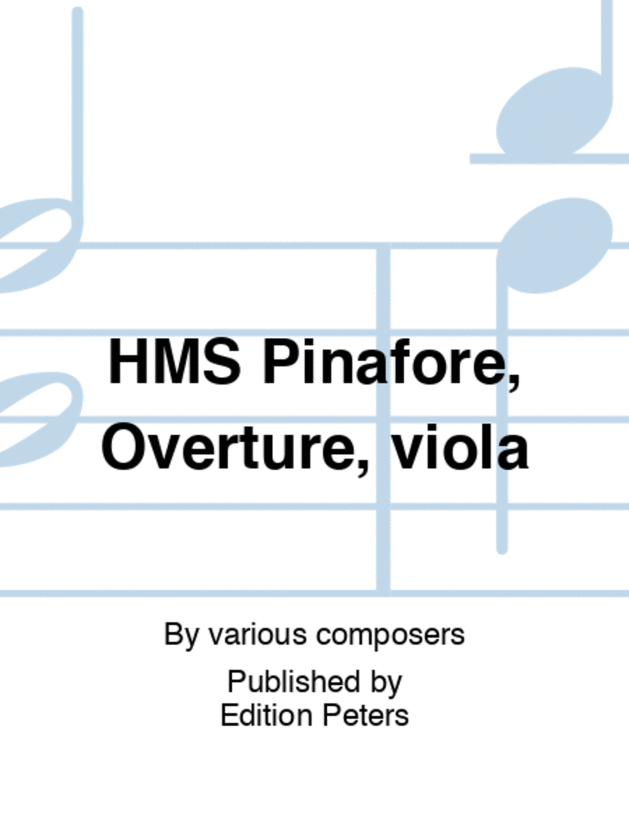 HMS Pinafore, Overture, viola