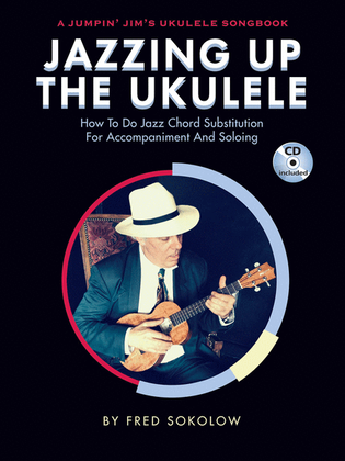 Book cover for Jazzing Up the Ukulele - How to Do Jazz Chord Substitution for Accompaniment and Soloing