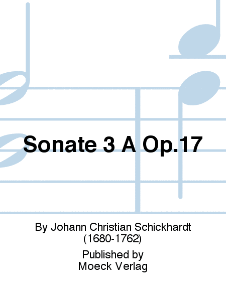 Sonate 3 A Op.17