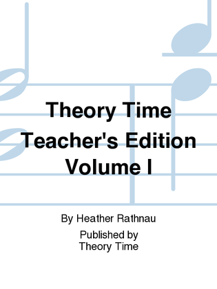 Book cover for Theory Time Teacher's Edition Volume I