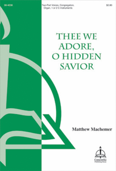 Thee We Adore, O Hidden Savior (Machemer) image number null