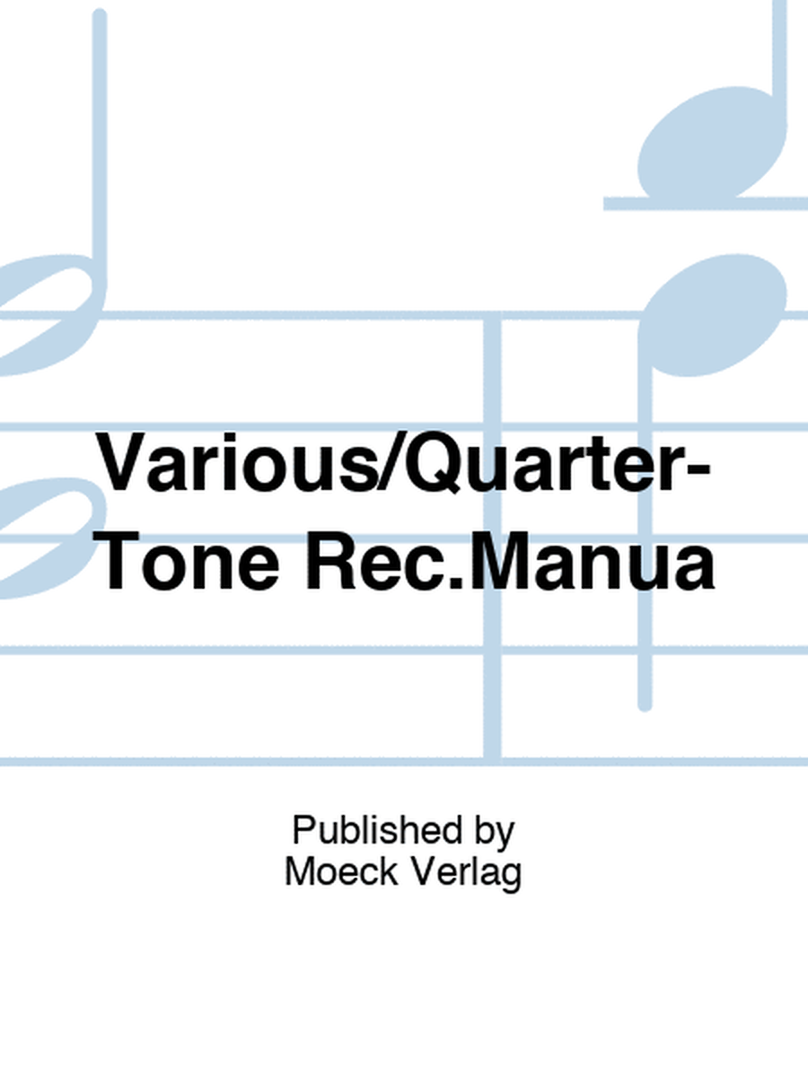 Various/Quarter-Tone Rec.Manua