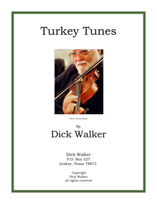 The Turkey Tunes: A humorous collection of nine tunes celebrating the Texas Turkey