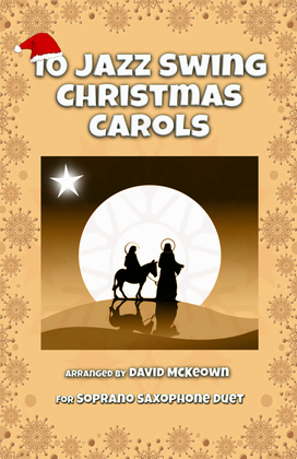 Book cover for 10 Jazz Swing Carols for Soprano Saxophone Duet