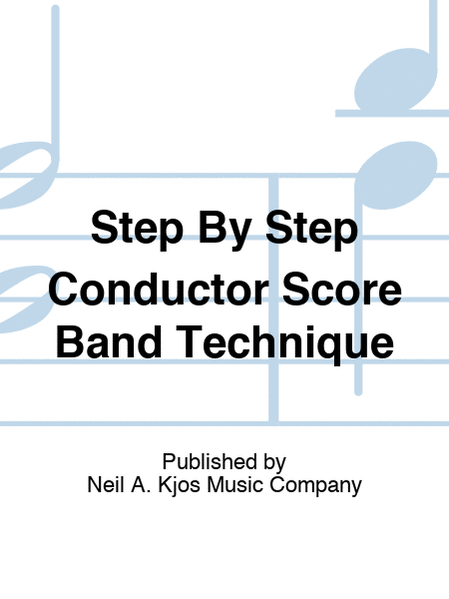 Step By Step Conductor Score Band Technique