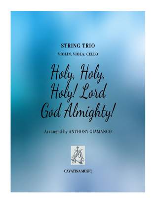 Book cover for Holy, Holy, Holy! Lord God Almighty! (string trio)