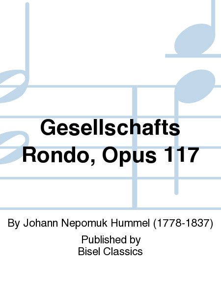 Gesellschafts Rondo, Opus 117