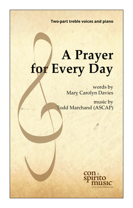 A Prayer for Every Day — 2-part treble voices (or SA), piano
