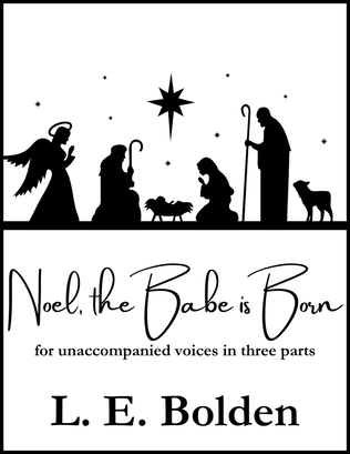 Noel, the Babe is Born