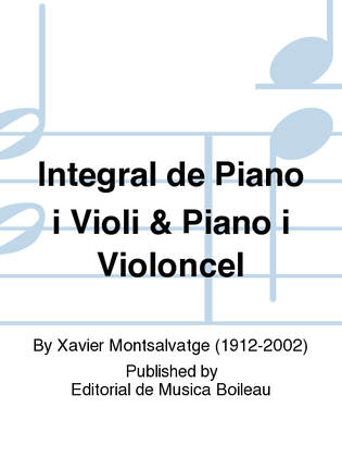 Integral de Piano i Violi & Piano i Violoncel