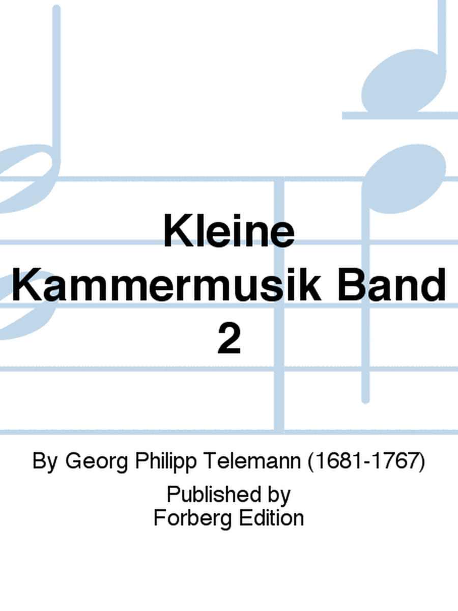 Kleine Kammermusik Band 2