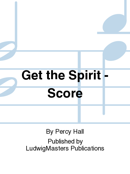 Get the Spirit - Score