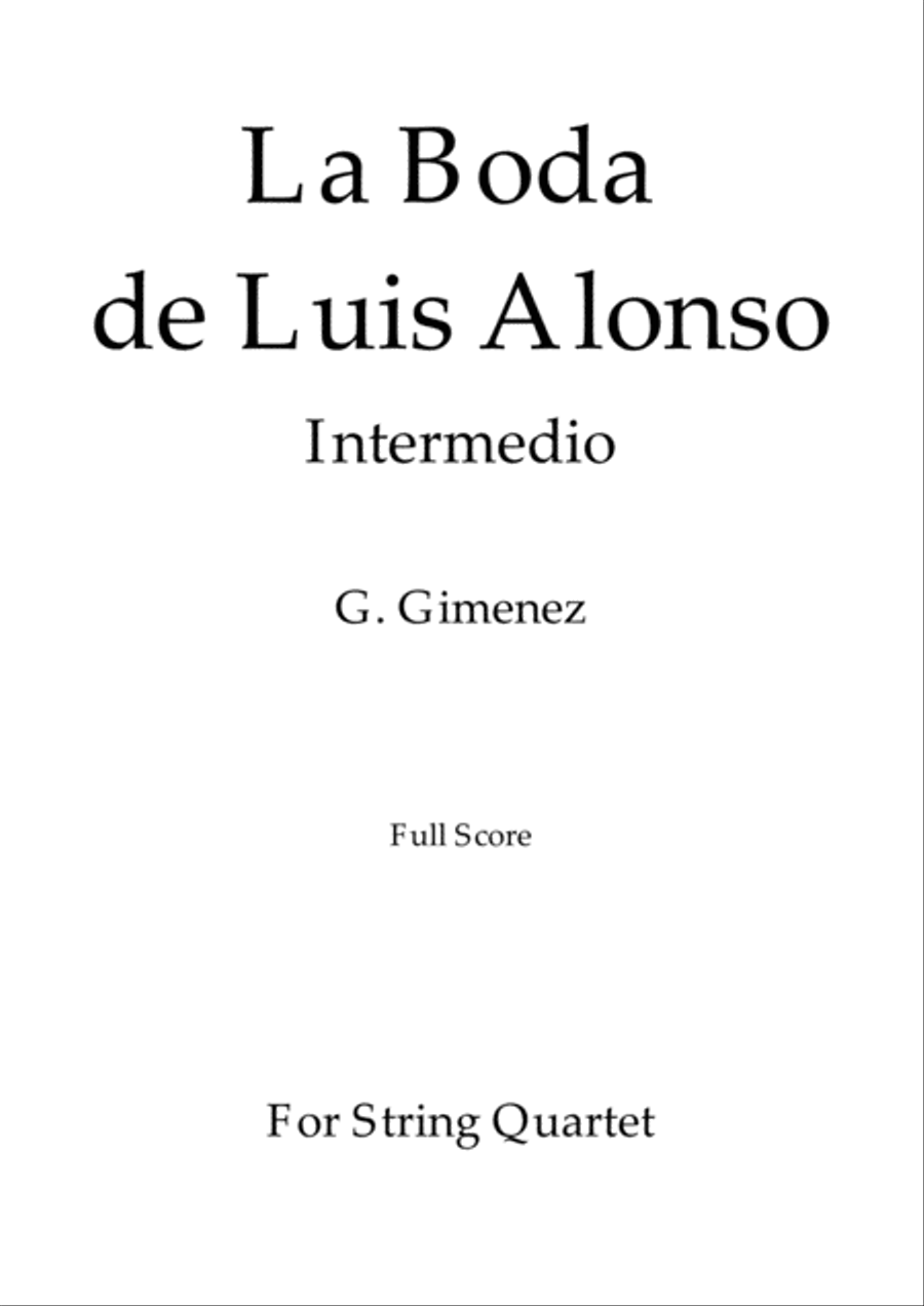 La Boda de Luis Alonso - G. Gimenez - For String Quartet (Full Score and Parts) String Quartet scores gallery preview page 1