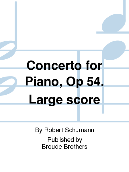 Concerto for Piano, Op 54. Large score