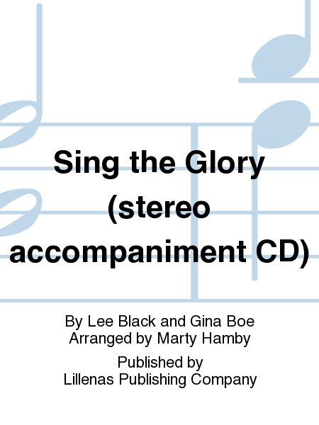 Sing the Glory (stereo accompaniment CD)