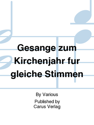 Book cover for Gesange zum Kirchenjahr fur gleiche Stimmen