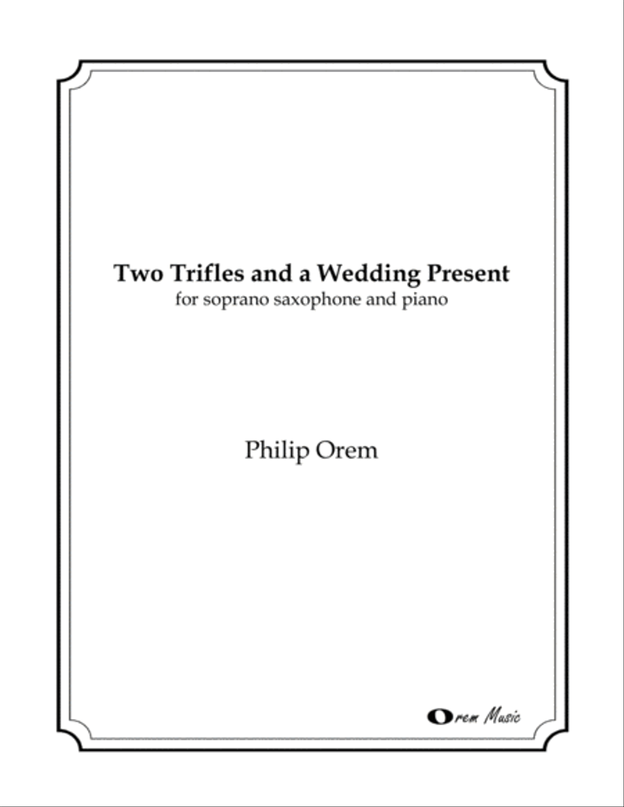 Two Trifles and a Wedding Present - for soprano saxophone Soprano Saxophone scores gallery preview page 1