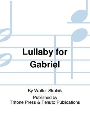 Lullaby For Gabriel
