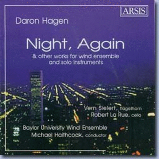 Daron Hagen: Night Again - Music for Wind Ensemble