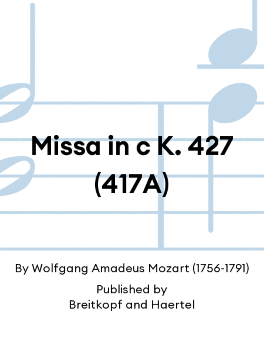 Missa in c K. 427 (417a)