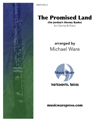 Book cover for The Promised Land (On Jordan's Stormy Banks) Clarinet