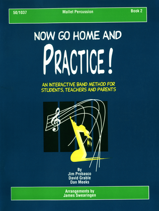 Book cover for Now Go Home And Practice Book 2 Mallet Percussion