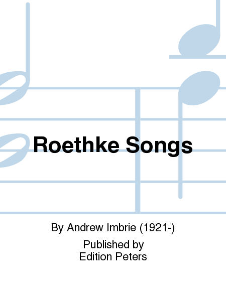 Roethke Songs