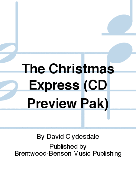 The Christmas Express (CD Preview Pak)