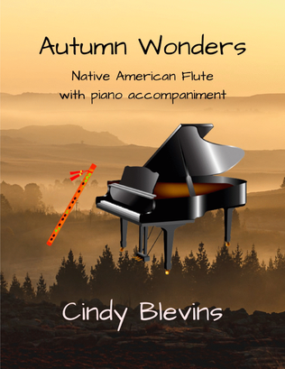 Autumn Wonders, Native American Flute and Piano