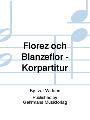 Florez och Blanzeflor - Korpartitur