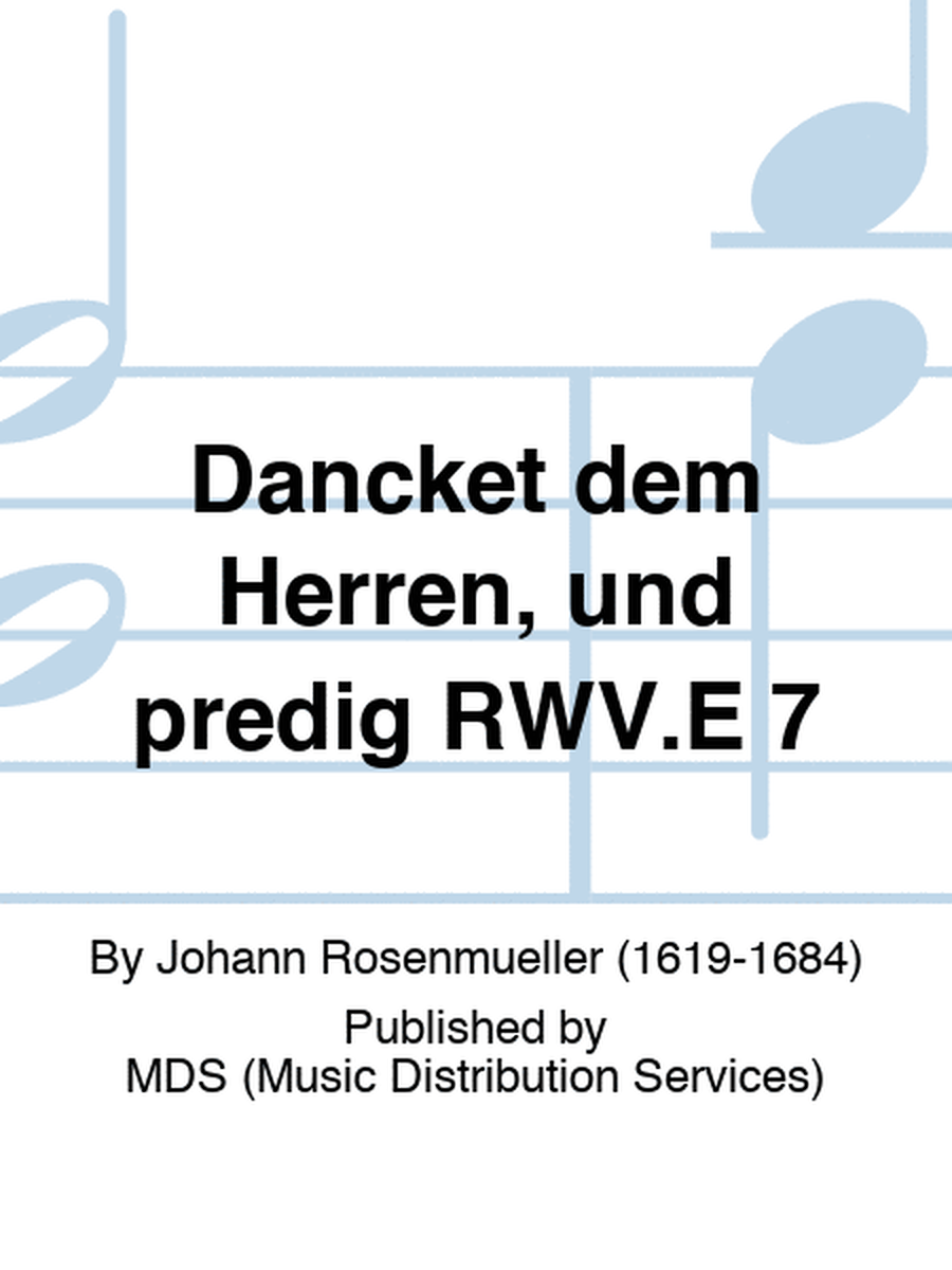 Dancket dem Herren, und predig RWV.E 7