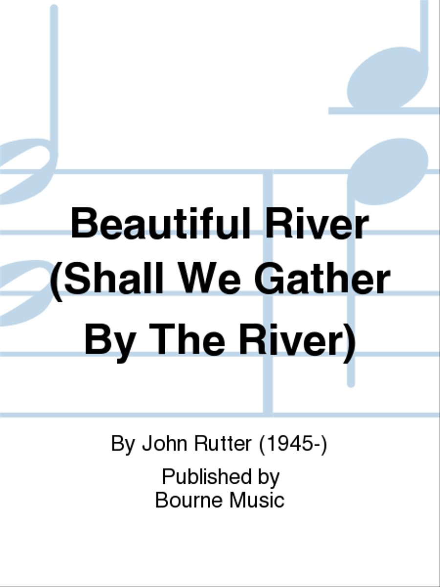 Beautiful River (Shall We Gather By The River) 4-Part scores gallery preview page 1