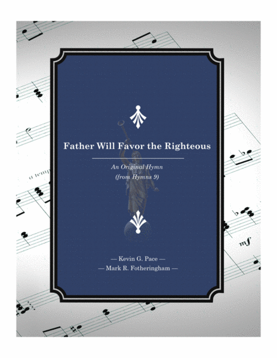 Father Will Favor the Righteous - an original hymn image number null