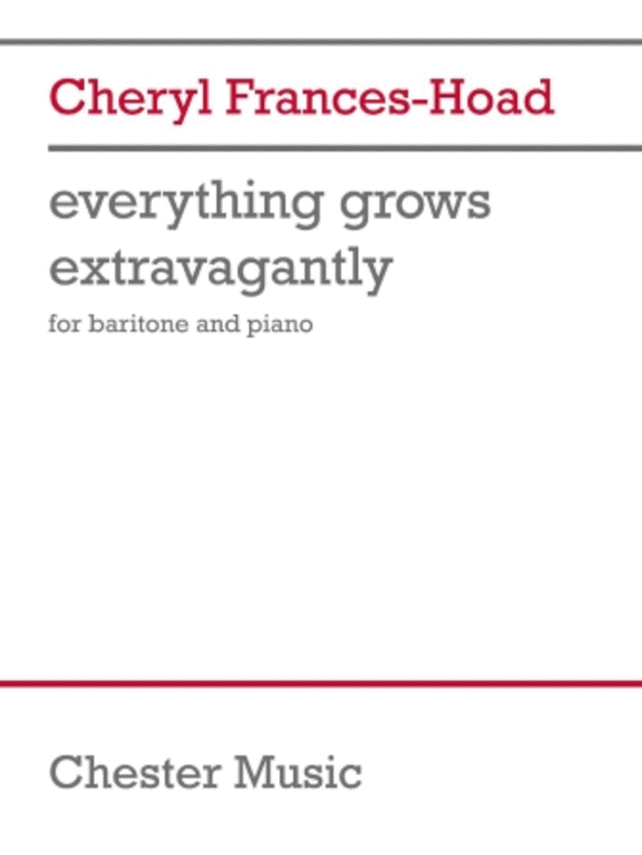 Everything Grows Extravagantly