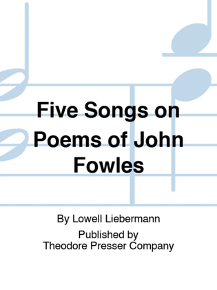 Book cover for Five Songs on Poems of John Fowles