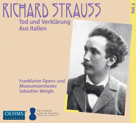 Richard Strauss: Tod und Verklaerung & Aus Italien (Death and Transfiguration & From Italy)