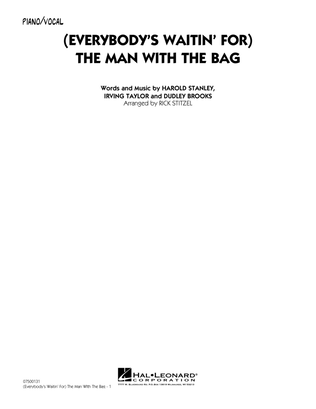 Book cover for (Everybody's Waitin' For) The Man With The Bag - Piano/Vocal