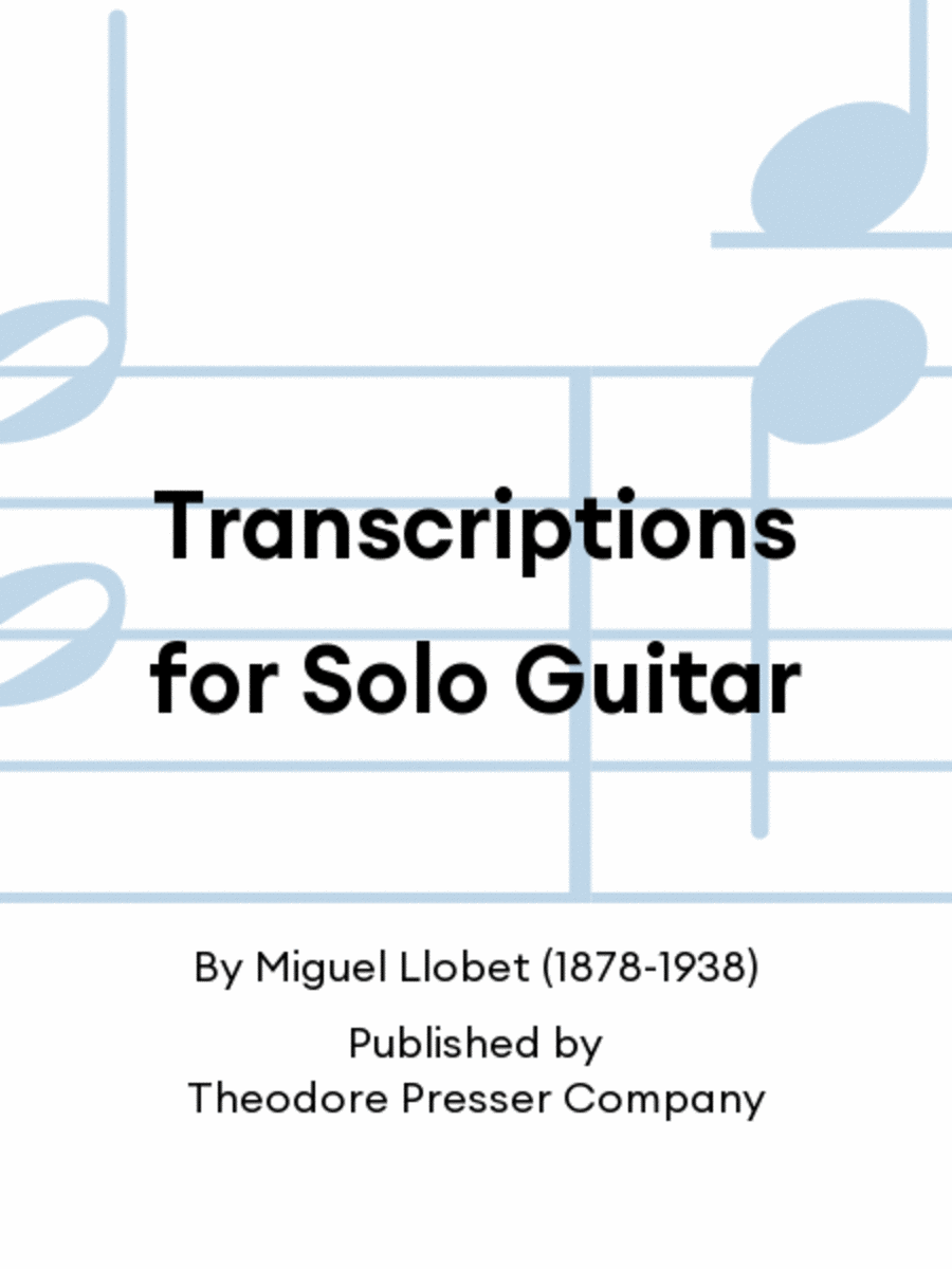 Transcriptions for Solo Guitar