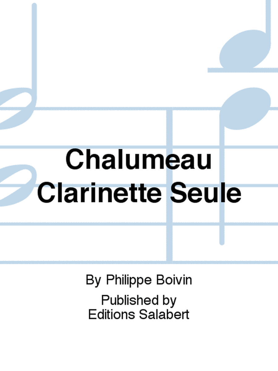 Chalumeau Clarinette Seule