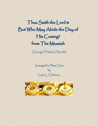Book cover for Thus Saith the Lord & But Who May Abide the Day of His Coming from The Messiah for Flute Choir